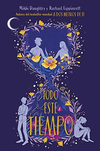 Todo este tiempo — Rachael Lippincott, libro usado