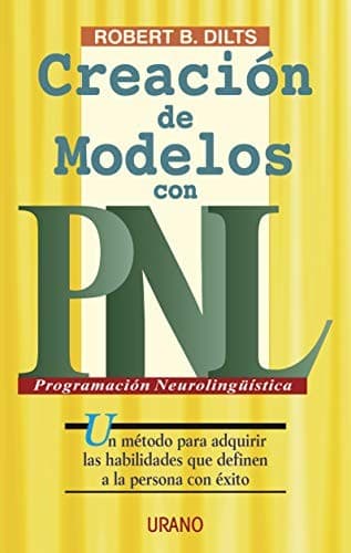 Creacion de modelos con PNL — Robert B. Dilts, libro usado