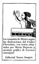 La conquista de México según las ilustraciones del Códice florentino, con textos adaptados por Marta Dujovne y montaje gráfico de Lorenzo Amengual. — Marta Dujovne, libro usado