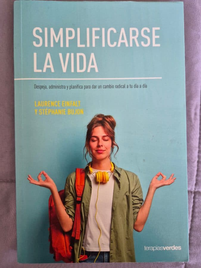 Simplificarse la vida — Laurence Einfalt y Stéphanie Bujon, libro usado (foto 1 de 2)