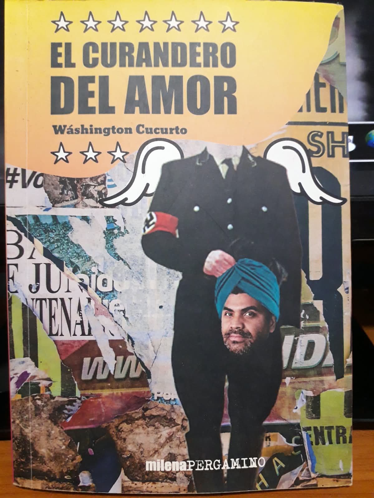 El curandero del amor — Washington Cucurto, libro usado (foto 1 de 3)