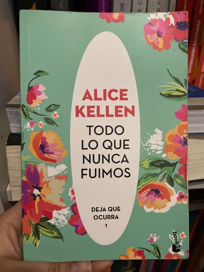 Todo lo que nunca fuimos — Alice Kellen, libro usado