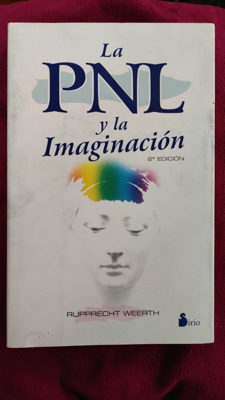 La PNL y la imaginación — Rupprecht Weerth, libro usado