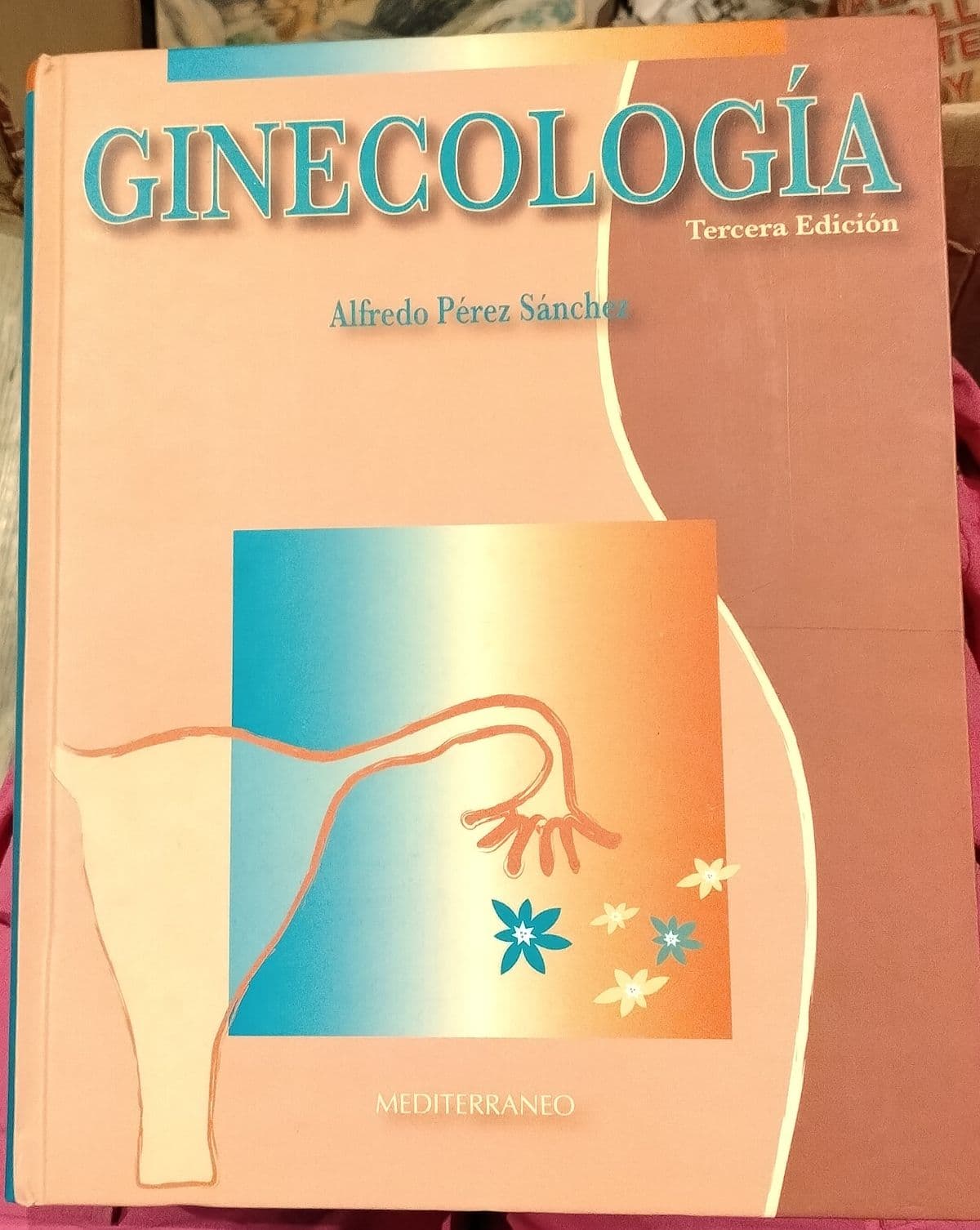 Ginecología — Alfredo Pérez Sánchez , libro usado (foto 2 de 4)
