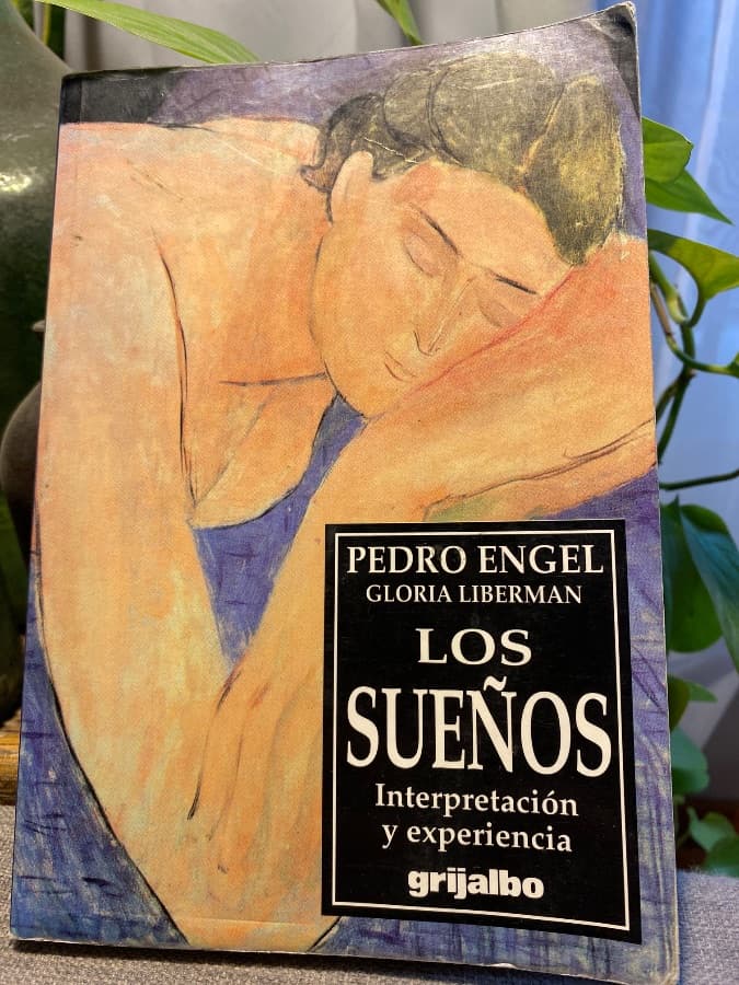 Los Sueños: Interpretación y experiencia — Pedro Engel y Gloria Liberman, libro usado (foto 1 de 3)