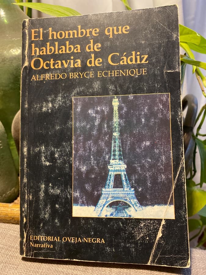 El hombre que hablaba de Octavia de Cádiz — Alfredo Bryce Echenique, libro usado