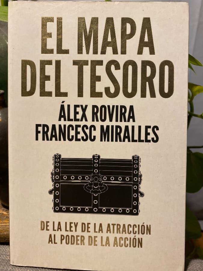 El mapa del tesoro: De la ley de la atracción al poder de la acción — Álex Rovira y Francesc Miralles, libro usado