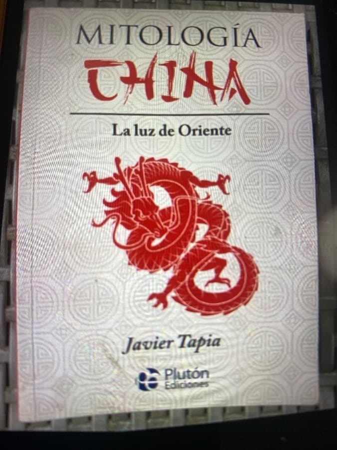 Mitología China: La luz de Oriente — Javier Tapia, libro usado
