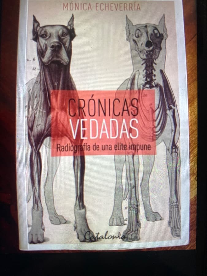 Crónicas Vedadas: Radiografía de una elite impune — Mónica Echeverría, libro usado