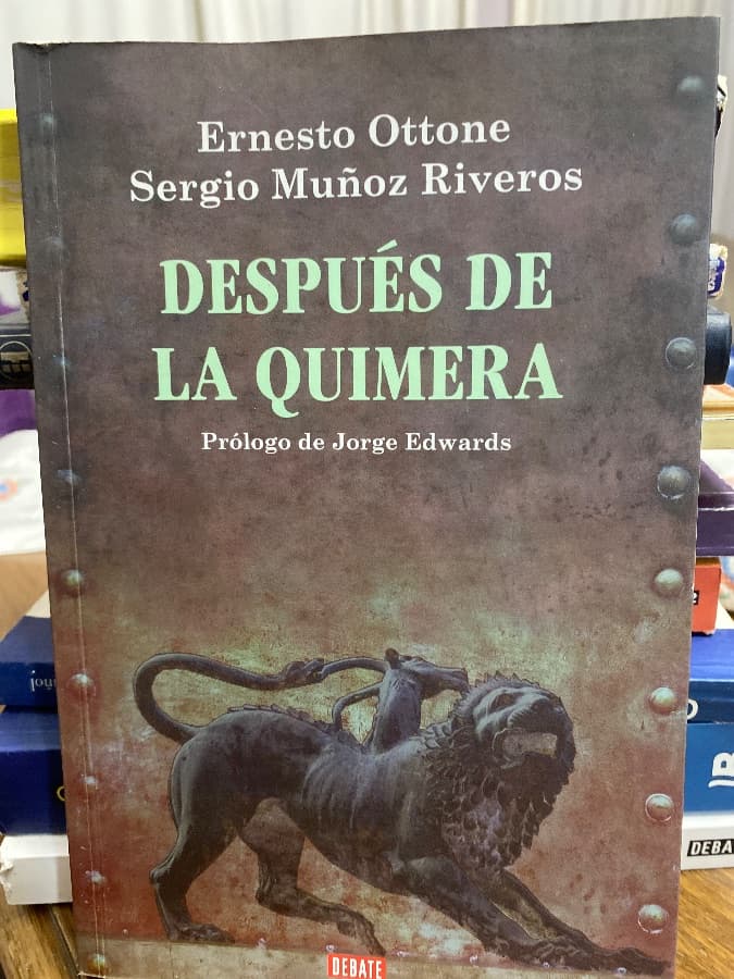 Después de la Quimera — Ernesto Ottone y Sergio Muñoz Riveros, libro usado (foto 1 de 3)