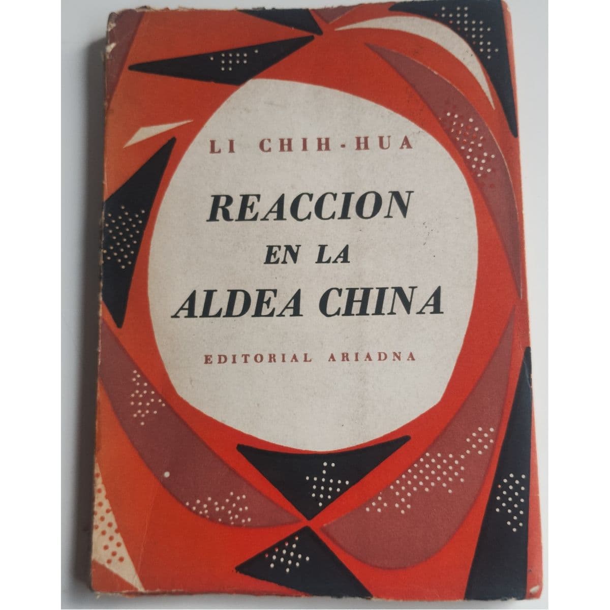 Teatro Chino Reacción en la Aldea China — Li Chi Hua , libro usado