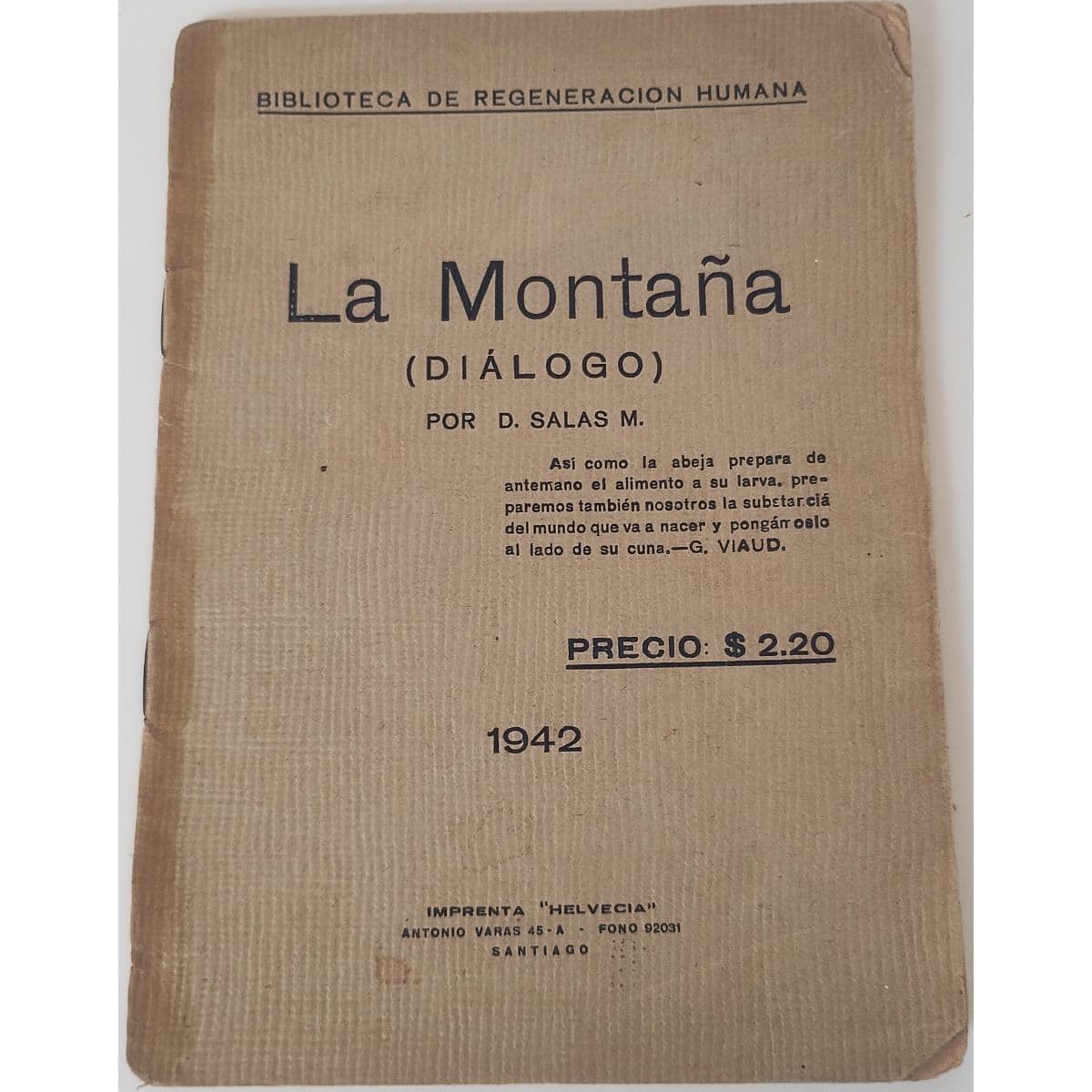 Libro raro chileno. "La montaña" por D. Salas M. — Demetrio Salas Maturana , libro usado
