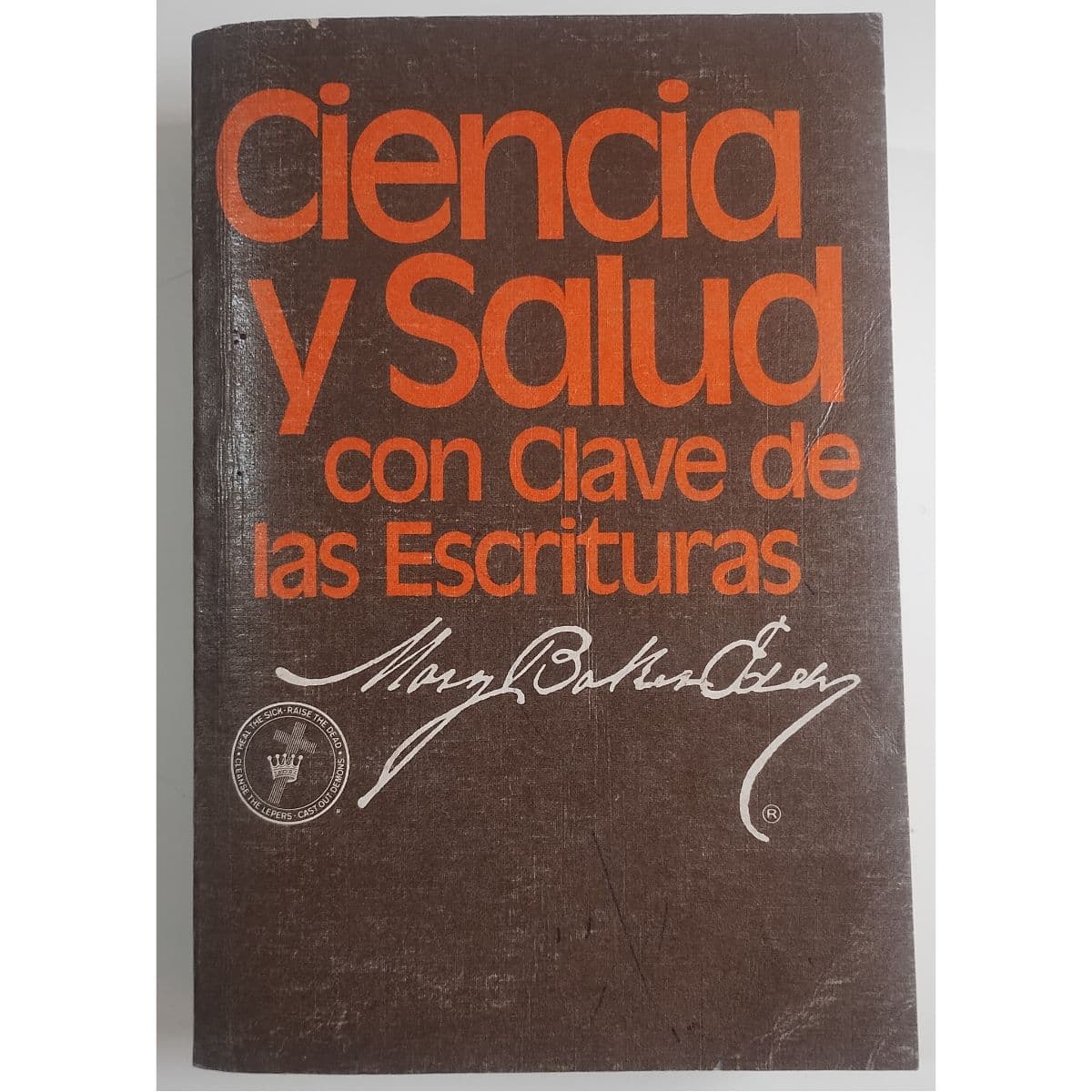 Ciencia y salud con clave de las escrituras — Mary Baker, libro usado