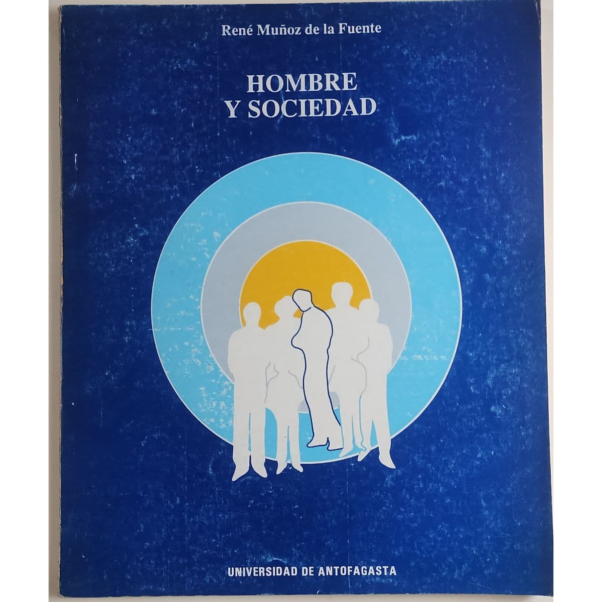 Hombre y Sociedad — René Muñoz de la fuente , libro usado
