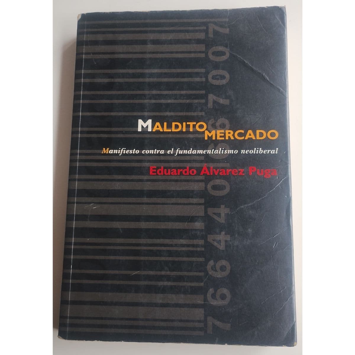 Maldito Mercado — Eduardo Alvarez Puga , libro usado