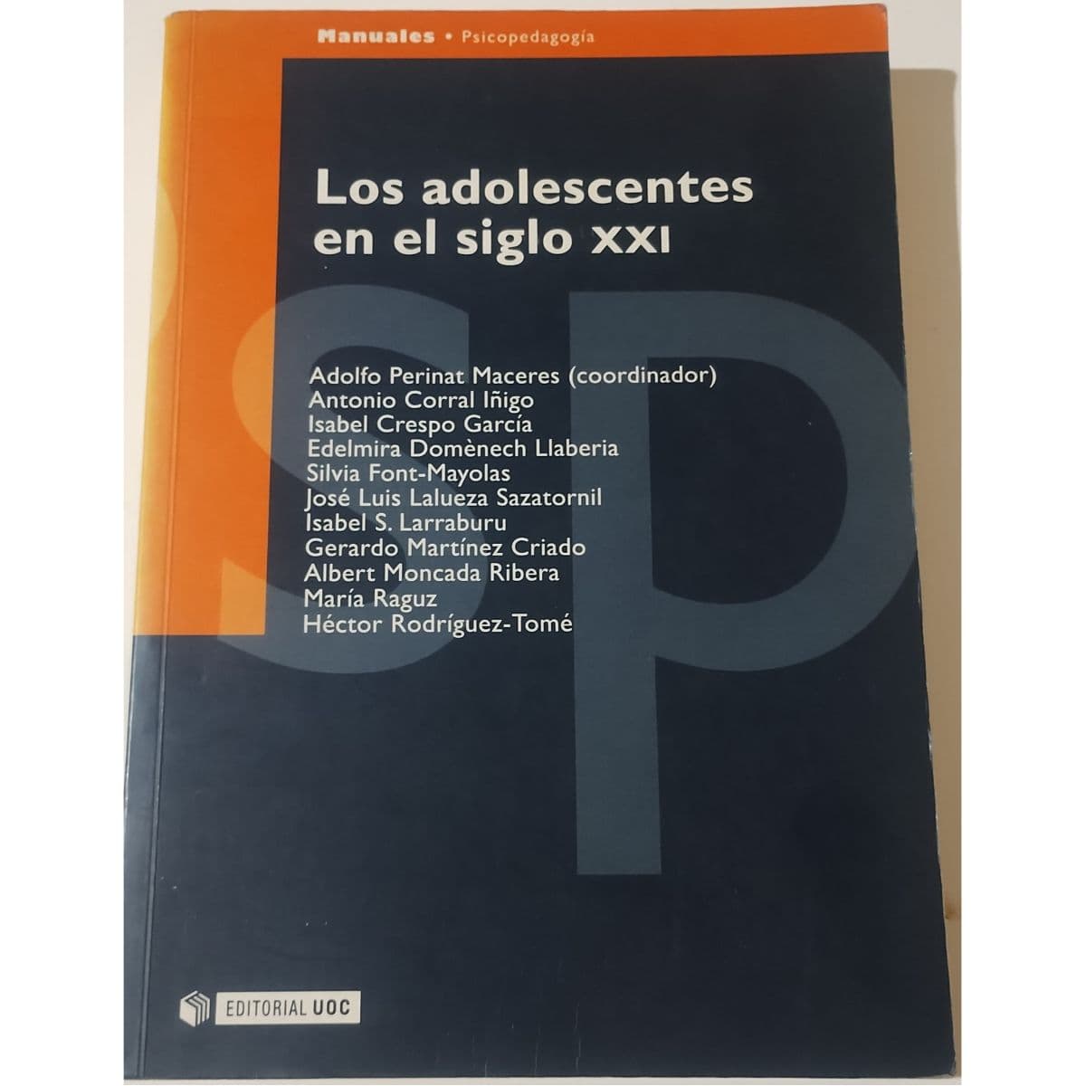 Psicopedagogía. Los adolescentes en el siglo XXI — Varios autores , libro usado