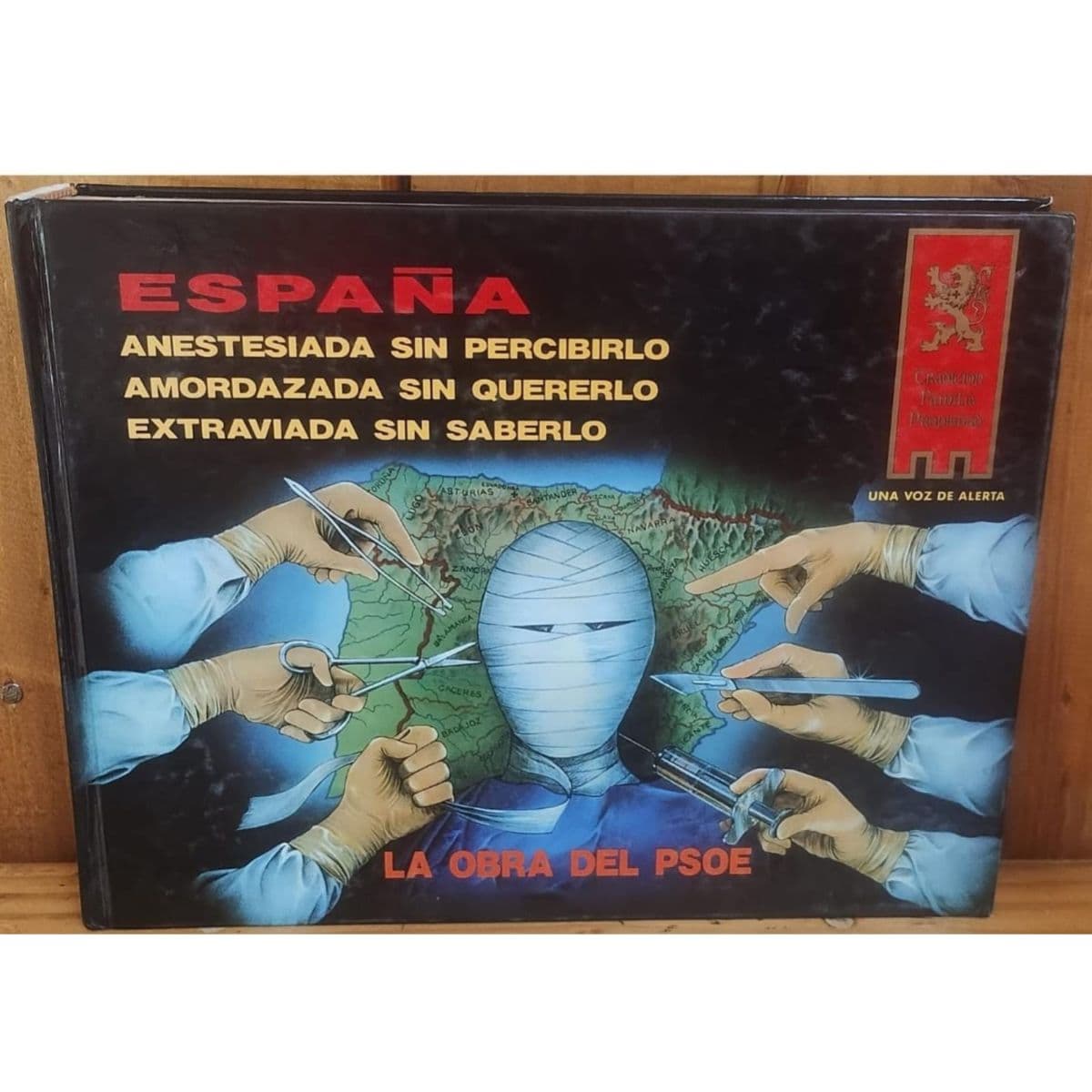 España Anestesiada. La obra del PSOE — Fernando III, libro usado