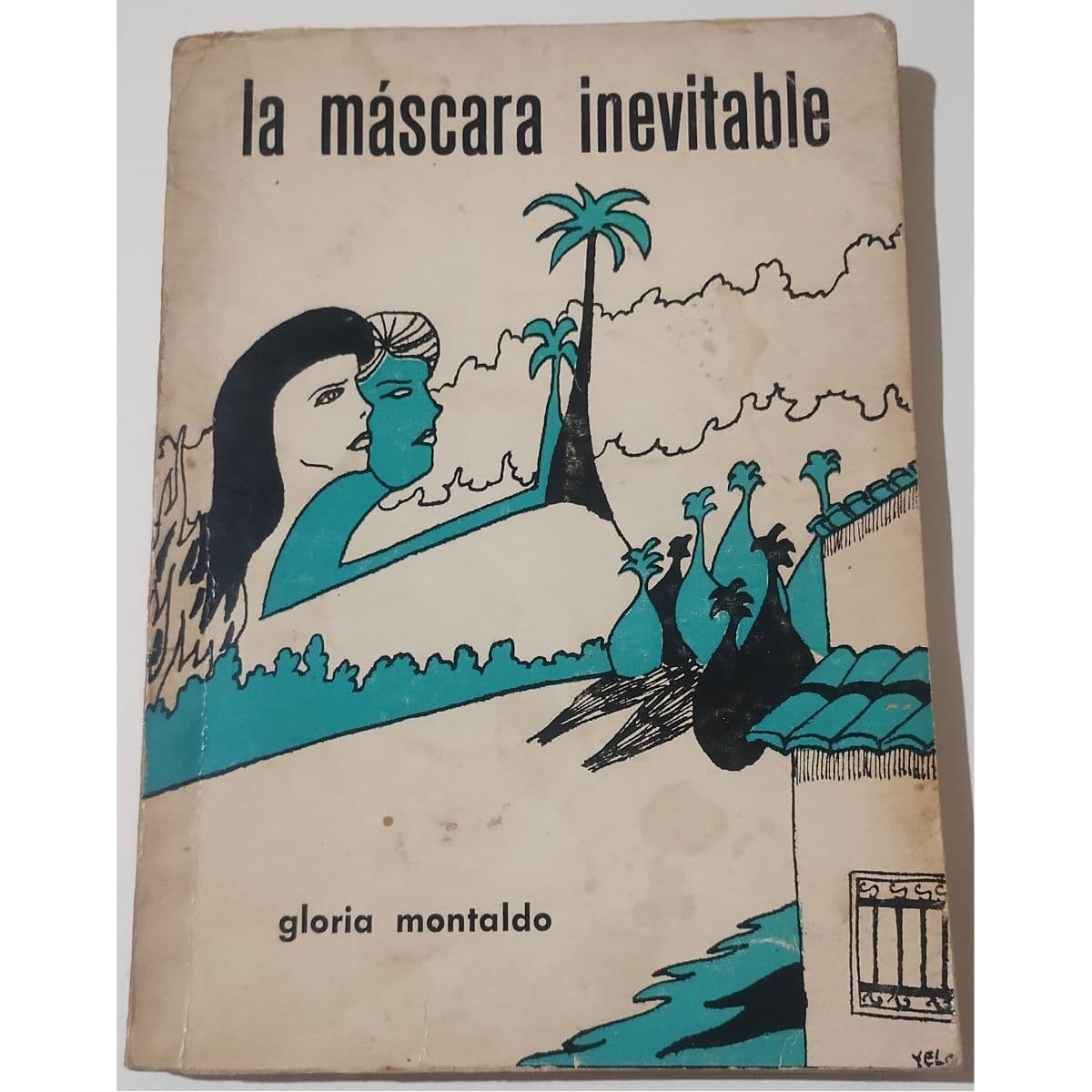 La máscara inevitable.firmado autora — Gloria Montaldo , libro usado