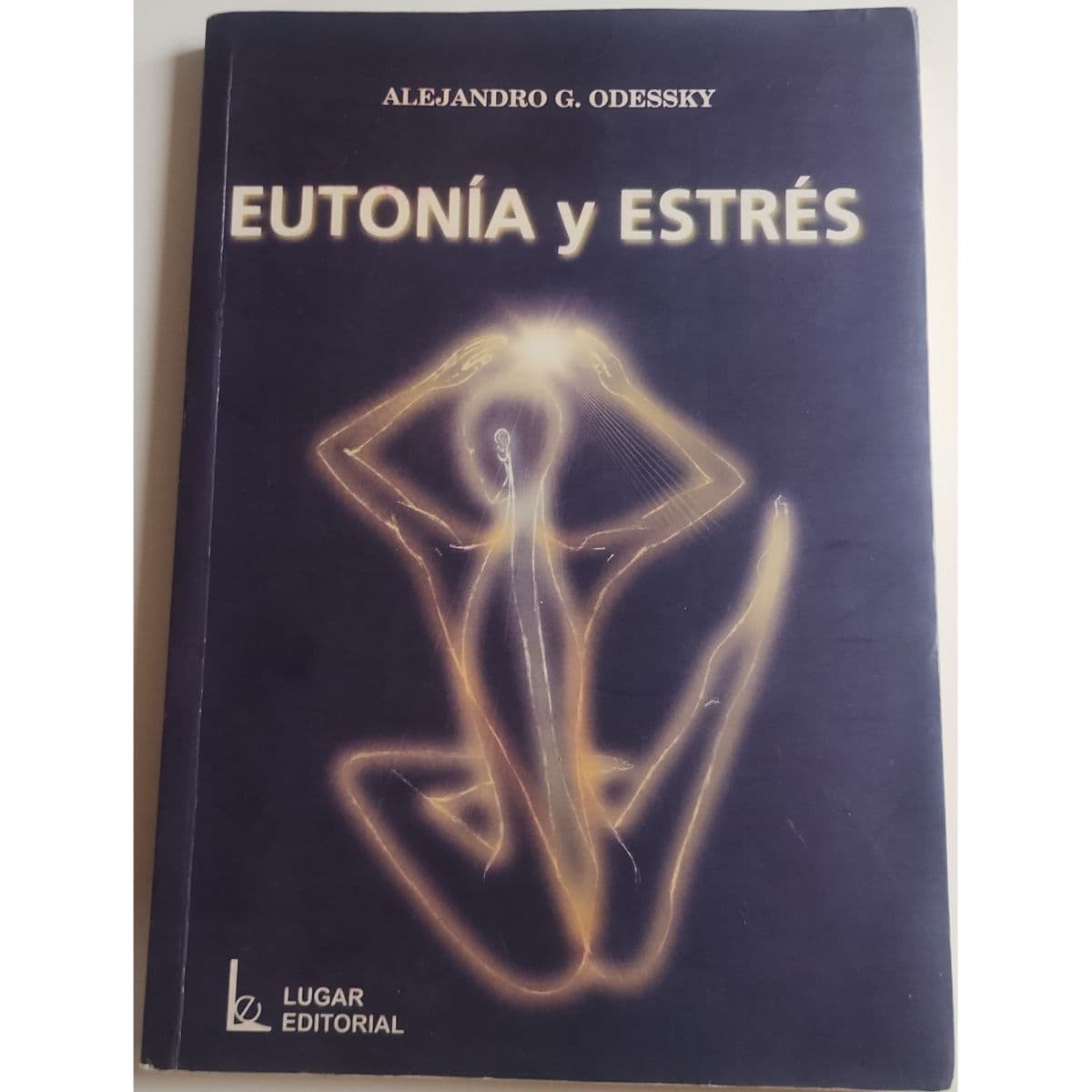 Eutonía y Estrés — Alejandro Odessky, libro usado