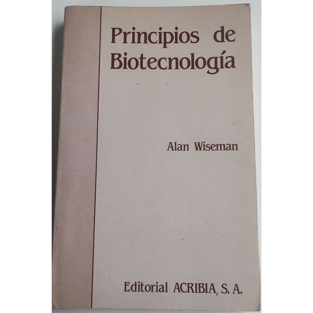 Principios de Biotecnología — Alan Wiseman, libro usado (foto 1 de 5)