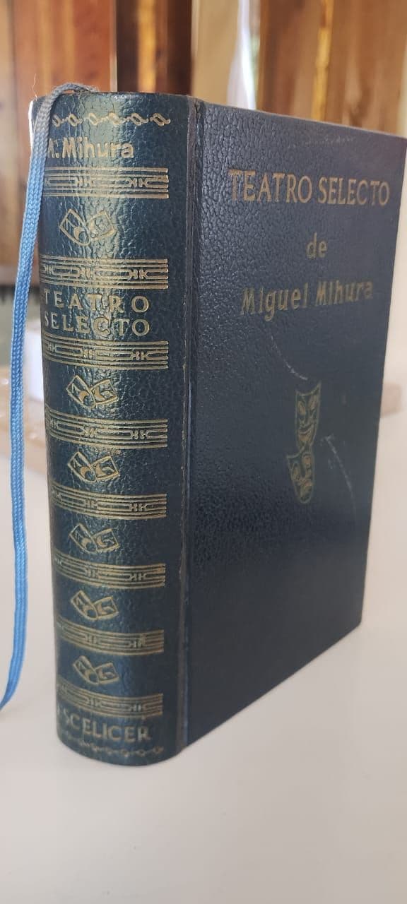 Miguel Mihura "Teatro Selecto" — Miguel Mihura , libro usado