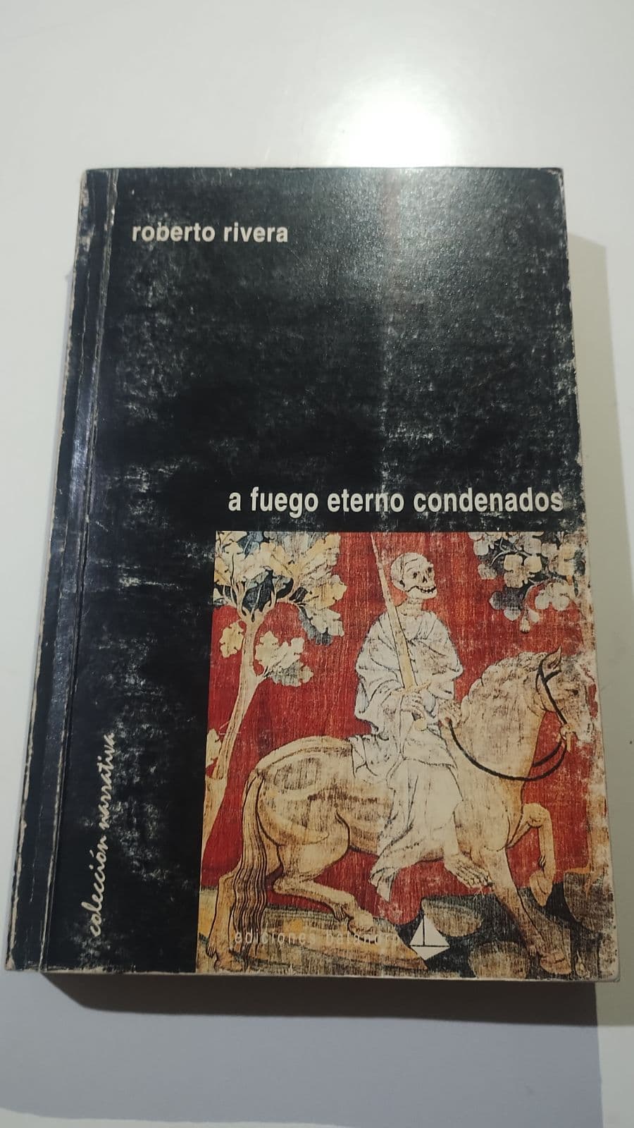 A fuego eterno condenados, Roberto Rivera — Roberto Rivera, libro usado (foto 1 de 3)