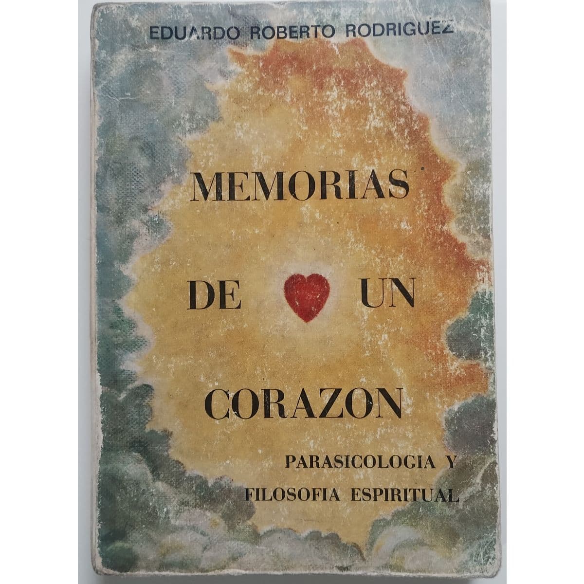Libro. Parapsicología y Filosofía Espiritual "Memorias de un Corazón" — Eduardo Roberto Gutierrez, libro usado (foto 1 de 3)