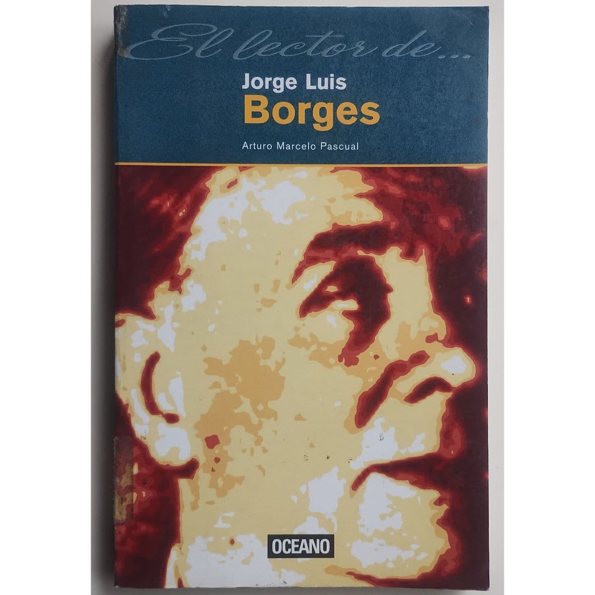 El lector de Jorge Luis Borges — Por Arturo Marcelo Pascual, libro usado (foto 1 de 3)