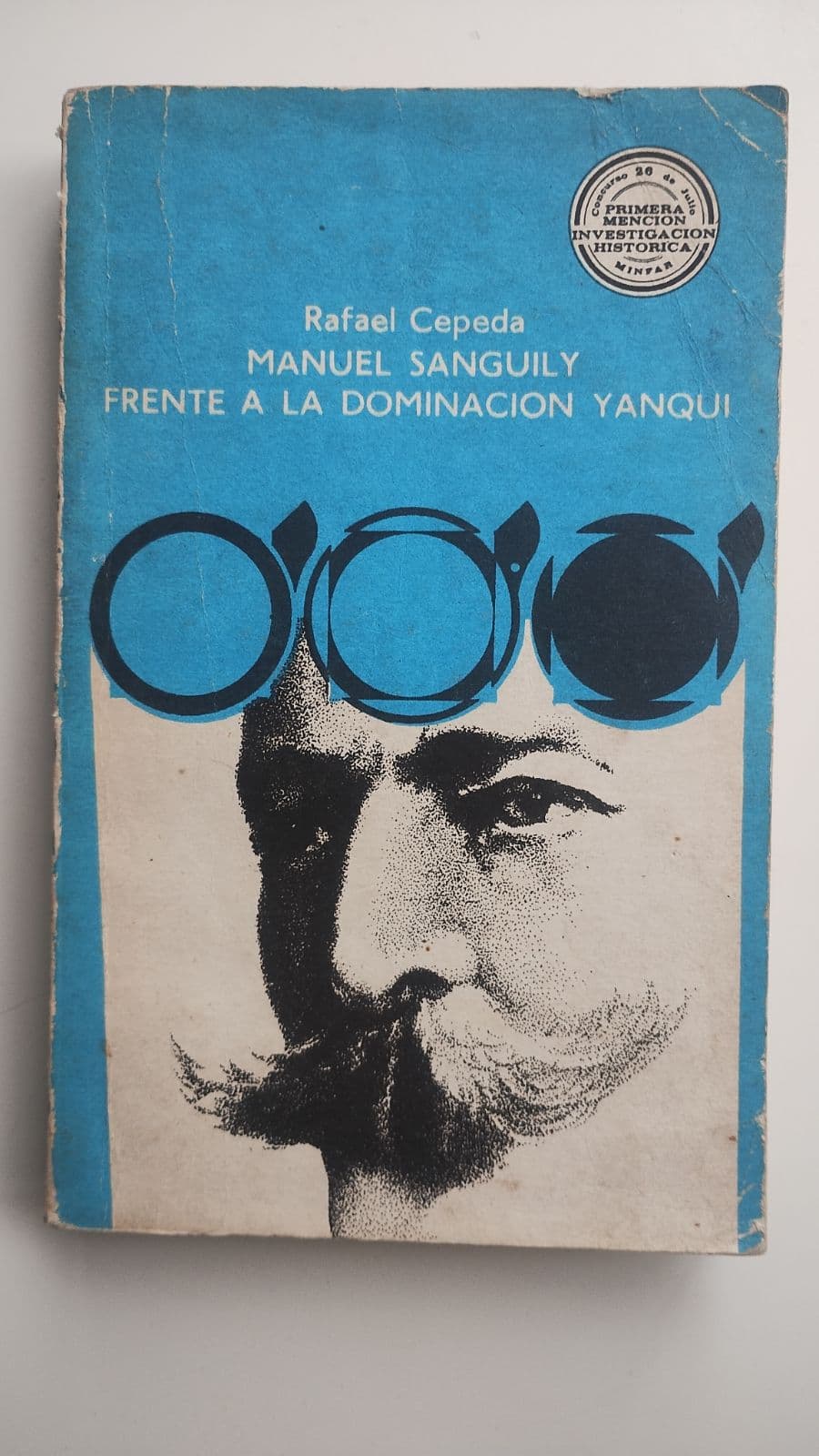 Manuel Sanguily frente a la Dominación Yanqui — Rafael Cepeda , libro usado (foto 1 de 6)