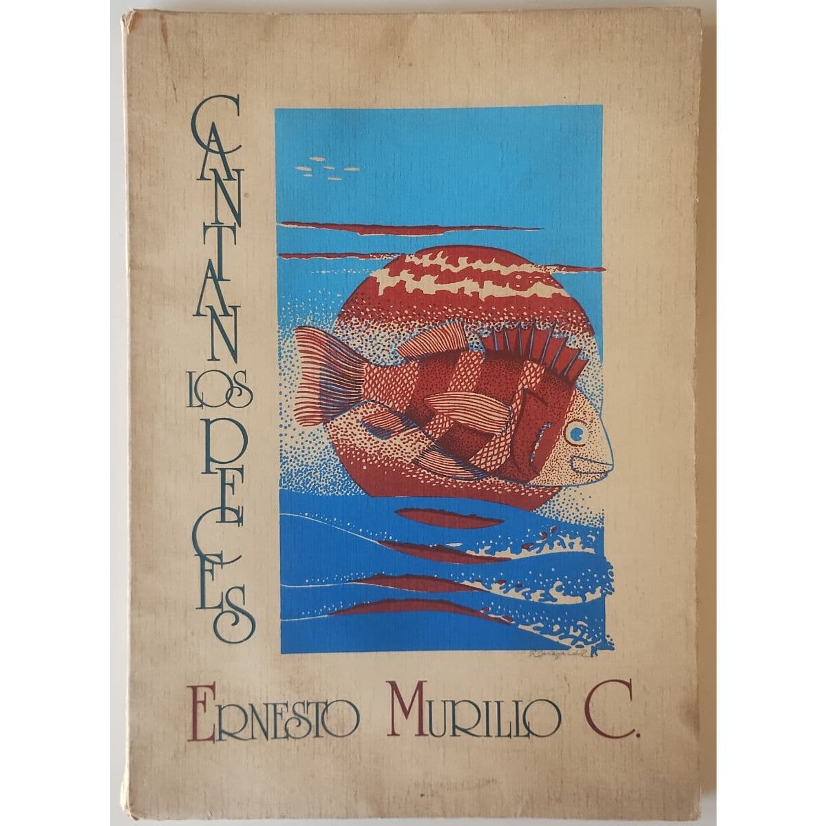 Cantan los peces, Cinco sonetos y Un elogio al mar de Chile . Serigrafías Ricardo Guajardo — Ernesto Murillo , libro usado (foto 1 de 5)