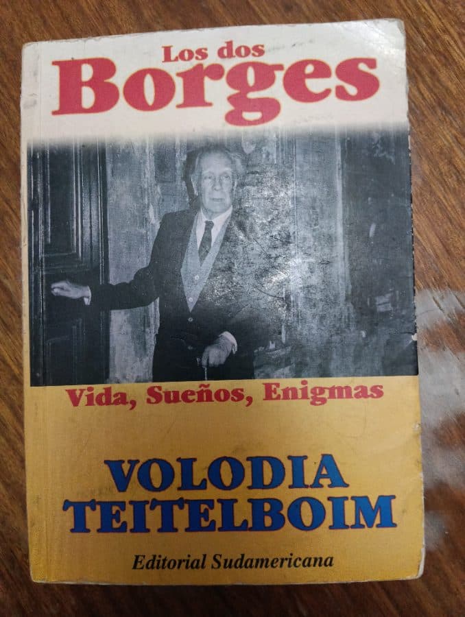 Los dos Borges: Vida, Sueños, Enigmas — Volodia Teitelboim, libro usado