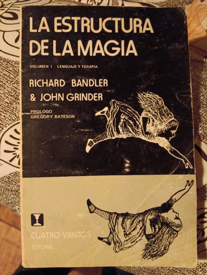 La Estructura de la Magia, Volumen I: Lenguaje y Terapia — Richard Bandler & John Grinder (Prólogo de Gregory Bateson), libro usado