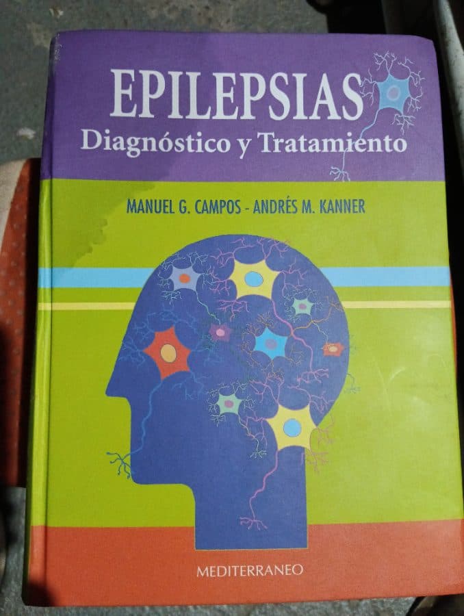 Epilepsias: Diagnóstico y Tratamiento — Manuel G. Campos - Andrés M. Kanner, libro usado