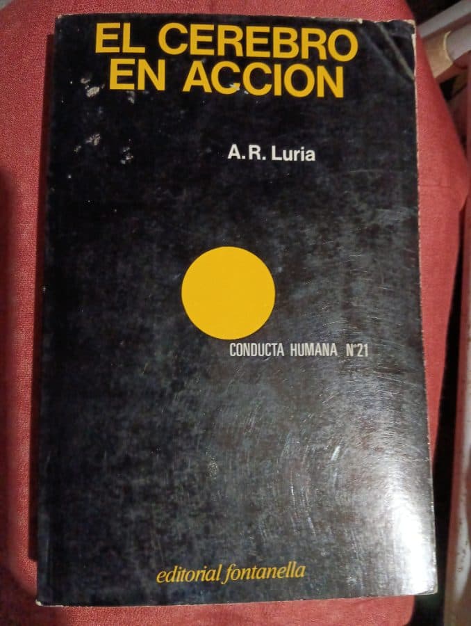 El Cerebro en Acción — Alexander Romanovich Luria, libro usado