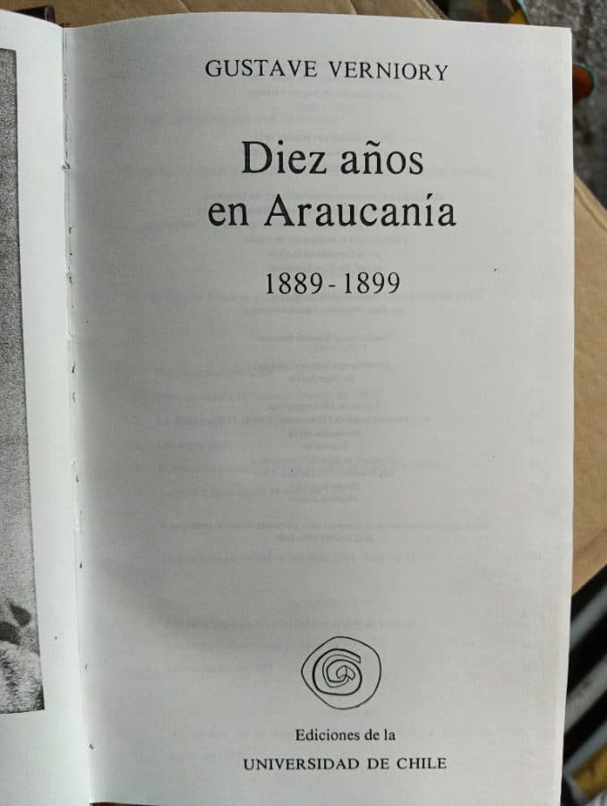 Diez años en Araucanía 1889-1899 — Gustave Verniory, libro usado