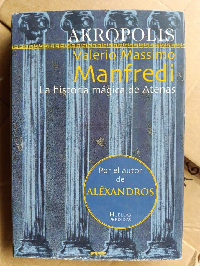 Akropolis: La historia mágica de Atenas — Valerio Massimo Manfredi, libro usado