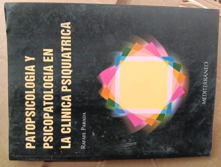 Patopsicología y Psicopatología en la Clínica Psiquiátrica — Rafael Parada, libro usado
