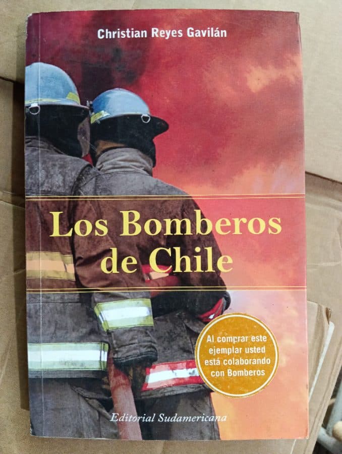 Los Bomberos de Chile — Christian Reyes Gavilán, libro usado
