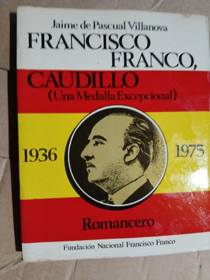 Francisco Franco, Caudillo (Una Medalla Excepcional). Romancero — Jaime de Pascual Villanova, libro usado