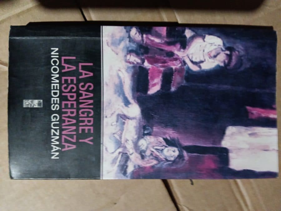 La sangre y la esperanza — Nicomedes Guzmán, libro usado