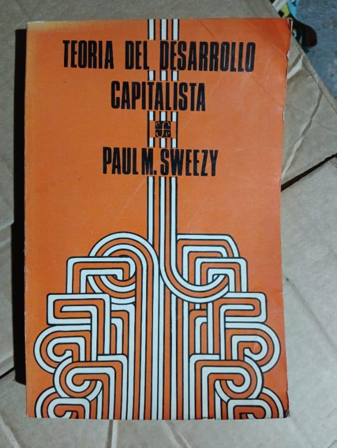 Teoría del Desarrollo Capitalista — Paul M. Sweezy, libro usado