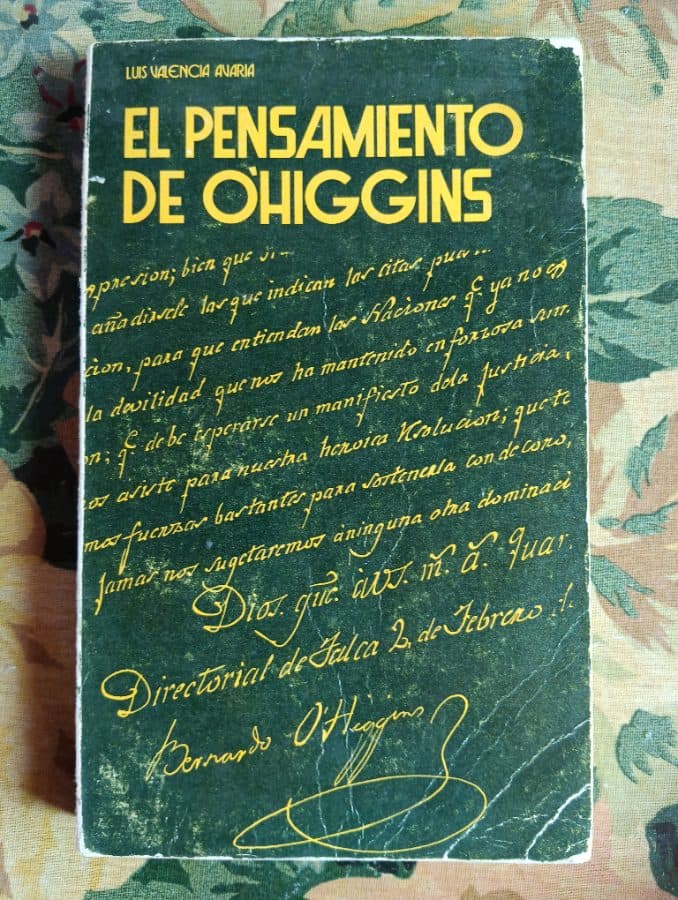 El Pensamiento de O'Higgins — Luis Valencia Avaria, libro usado