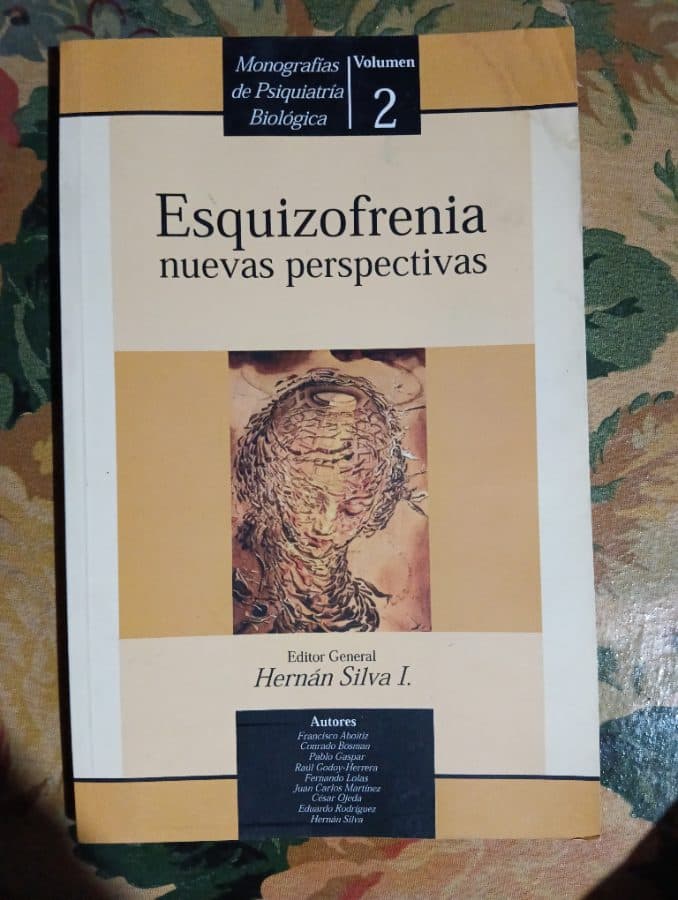 Esquizofrenia: nuevas perspectivas — Hernán Silva I. (Editor General), libro usado