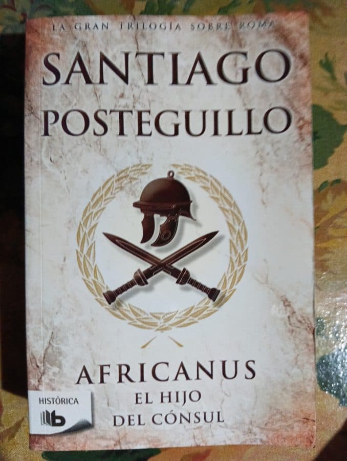 Africanus: El hijo del cónsul — Santiago Posteguillo, libro usado