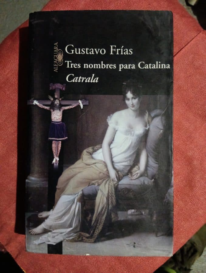 Tres nombres para Catalina: Catrala — Gustavo Frías, libro usado