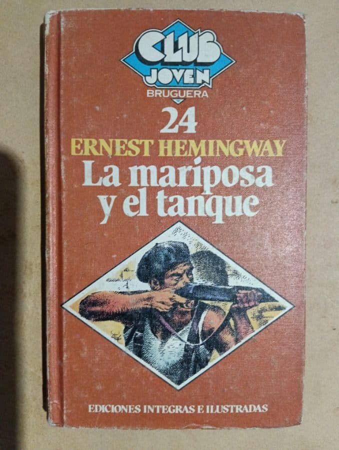 La mariposa y el tanque — Ernest Hemingway, libro usado