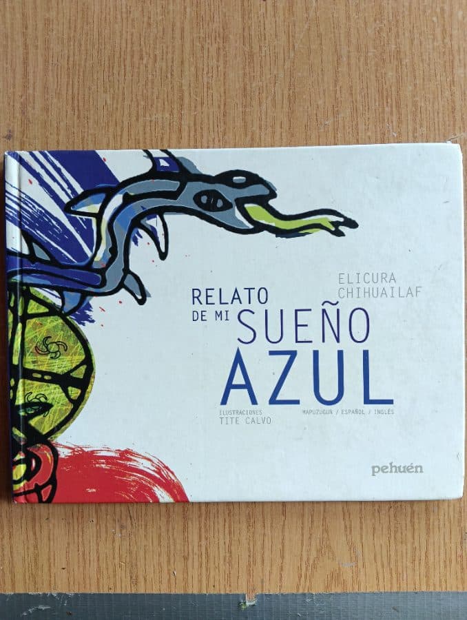 Relato de mi sueño azul — Elicura Chihuailaf, libro usado
