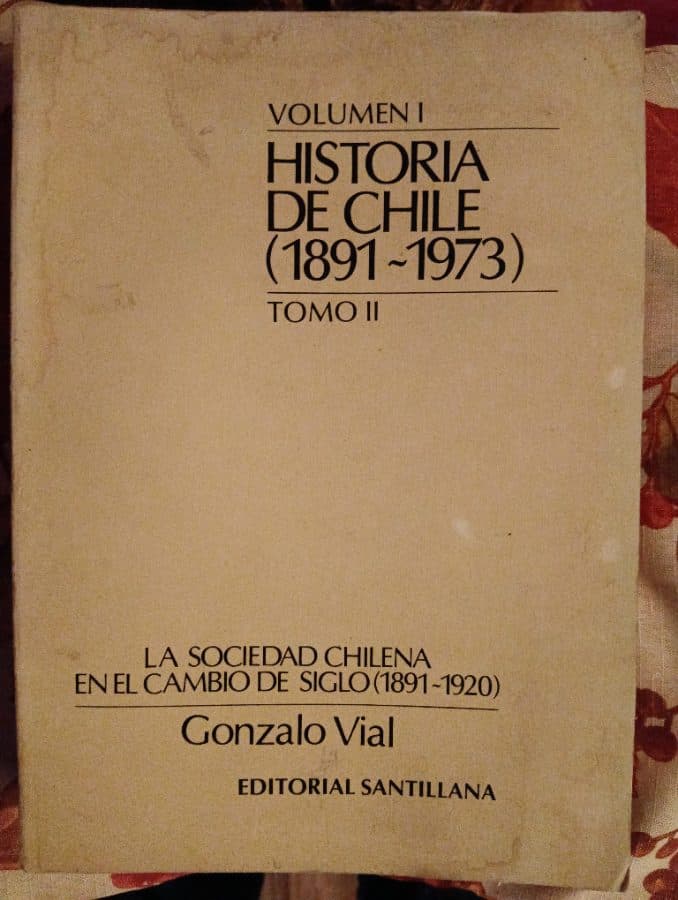 Historia de Chile (1891-1973) - Volumen I, Tomo II: La Sociedad Chilena en el Cambio de Siglo (1891-1920) — Gonzalo Vial Correa, libro usado