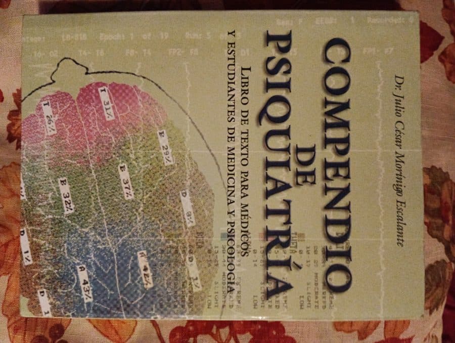 Compendio de Psiquiatría: Libro de Texto para Médicos y Estudiantes de Medicina y Psicología — Dr. Julio César Morinigo Escalante, libro usado