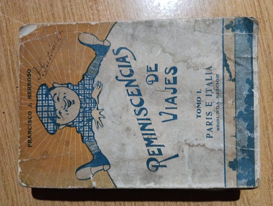 Reminiscencias de Viajes - Tomo I: París e Italia — Francisco J. Herboso, libro usado